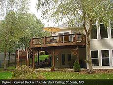 Before - Curved Deck with Underdeck Ceiling, St.Louis, MO